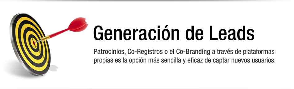 Generación de Leads: Patrocinios, Co-Registros o el Co-Branding a través de plataformas propias es la opción más sencilla y eficaz de captar nuevos usurios